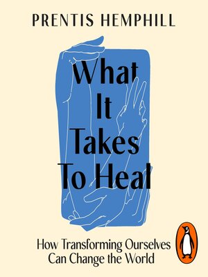 cover image of What It Takes to Heal